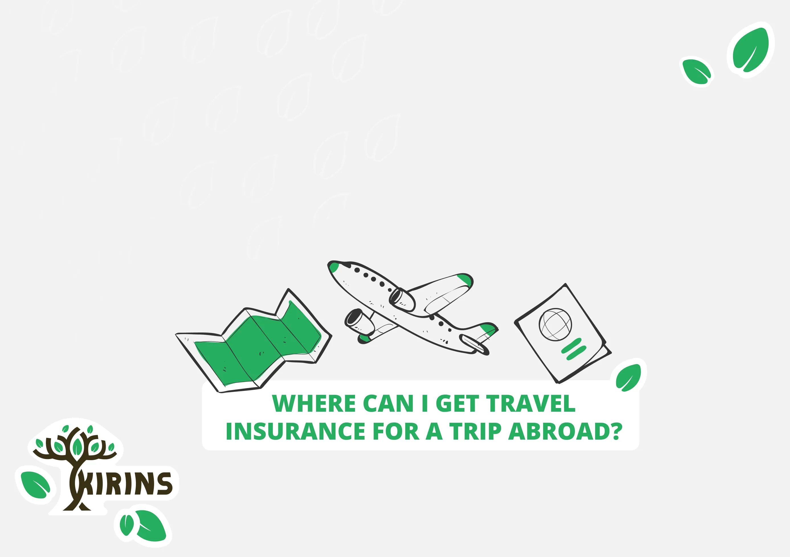 Where can I get travel insurance for a trip abroad?